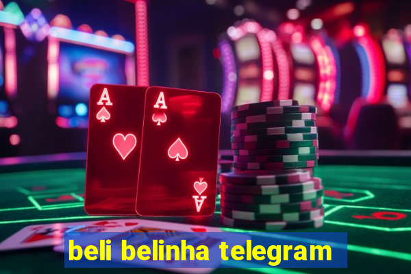 beli belinha telegram